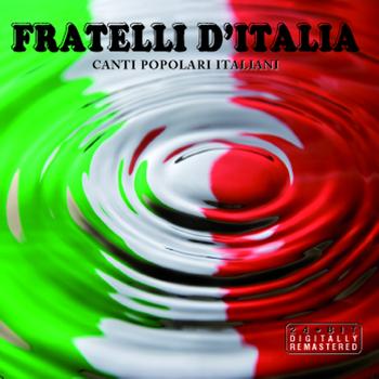 Various Artists - Fratelli d'Italia (Canti popolari italiani)