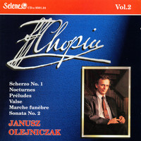 Janusz Olejniczak - Chopin: Scherzo, Nocturnes, Preludes, Valse, March, Sonata No.2