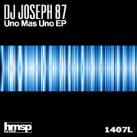 DJ Joseph 87 - Uno Mas Uno EP