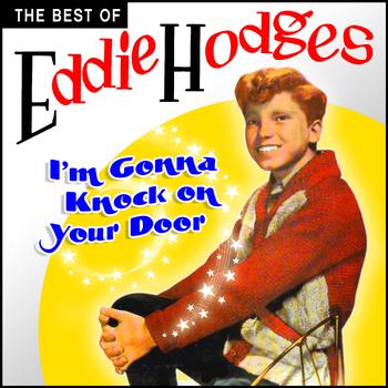 Eddie Hodges - I'm Gonna Knock On Your Door - The Best Of