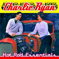 Charlie Ryan - Hot Rod Essentials