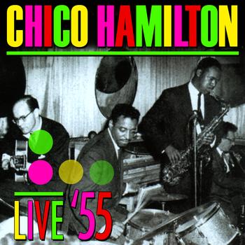 Chico Hamilton - Live '55