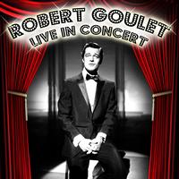Robert Goulet - Live In Concert