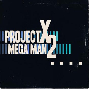Project X - Mega Man 2