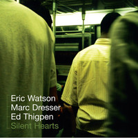 Eric Watson - Silent Hearts