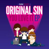 Original Sin - You Love It EP