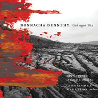 Donnacha Dennehy - Grá agus Bás