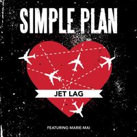 Simple Plan - Jet Lag (feat. Marie-Mai)