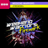 Weekend Warriors - Firework