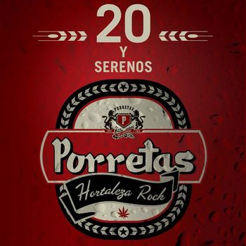 Porretas - 20 y Serenos