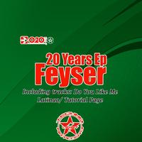 Feyser - 20 Years Ep
