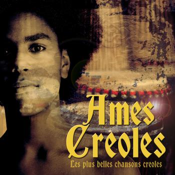 Various Artists - Ames Creoles (Les plus belles chansons créoles)