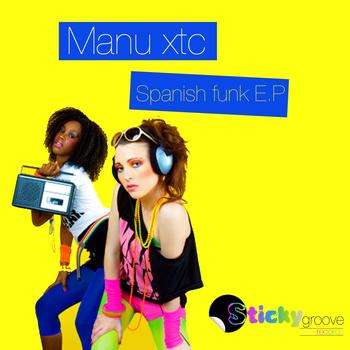 Manu XTC - Spanish Funk