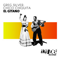Greg Silver & Chico Chiquita - El Gitano