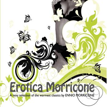 Ennio Morricone - Erotica Morricone