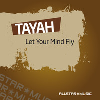 Tayah feat. Electric Basement - Let Your Mind Fly