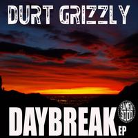 Durt Grizzly - Daybreak EP