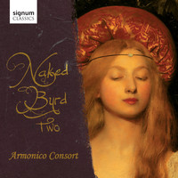 Armonico Consort - Naked Byrd Two