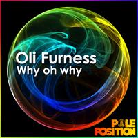 Oli Furness - Why Oh Why