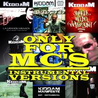 Kiddam - Only for MC's (Instrumental Versions)