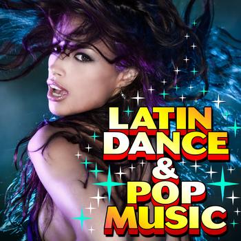 Various Artists - Latin Dance Music & Pop Music 