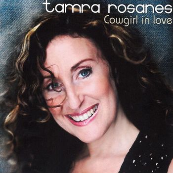 Tamra Rosanes - Cowgirl In Love