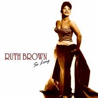 Ruth Brown - So Long