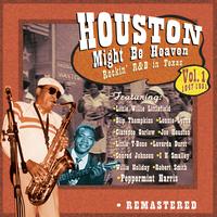 Various Artists - Houston Might Be Heaven, Vol. 1