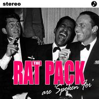 The Rat Pack - Spoken For