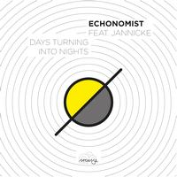 Echonomist - Days Turning Into Nights