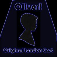 Original London Cast - Oliver!