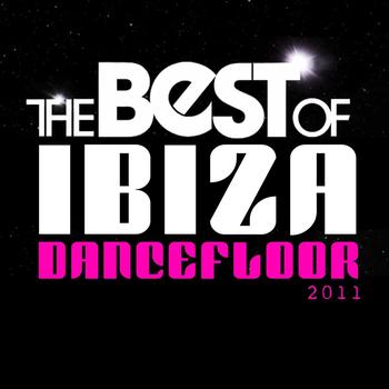 Various Artists - The Best of Ibiza Dancefloor 2011