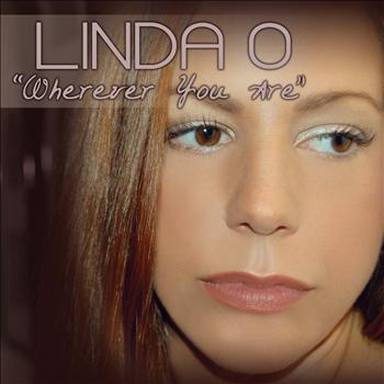 Linda O - Wherever You Are