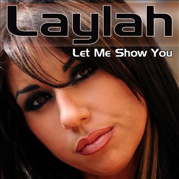Laylah - Let Me Show You