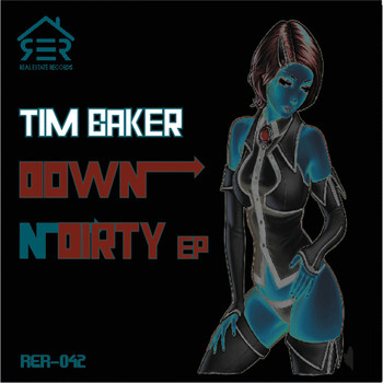 Tim Baker - Down n Dirty EP