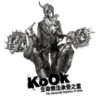 Kook - The Unbearable Heaviness of Being
