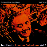 Ted Heath & His Orchestra - London Palladium, Vol. 3