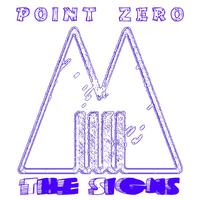Point Zero - The Signs EP