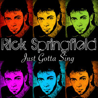 Rick Springfield - Just Gotta Sing