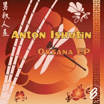 Anton Ishutin - Oksana EP