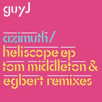 Guy J - Azimuth / Heliscope EP Remixes