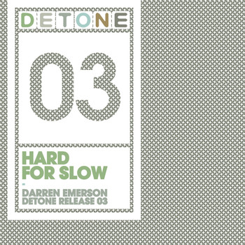 Darren Emerson - Hard For Slow