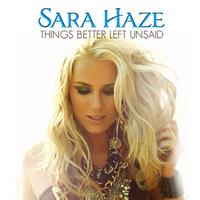 Sara Haze - Things Better Left Unsaid