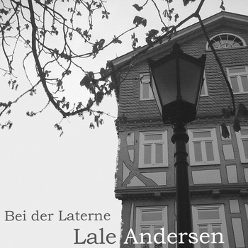 Lale Andersen - Bei der Laterne