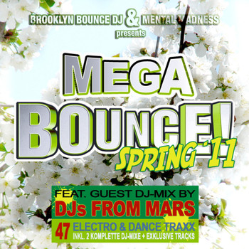 Various Artists - Brooklyn Bounce DJ & Mental Madness pres. MEGA BOUNCE! Spring '11 ((Special Electro & Hands Up Edition))