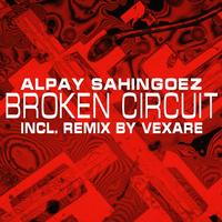 Alpay Sahingoez - Broken Circuit
