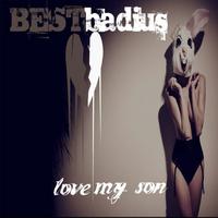 BestBadius - Love My Son