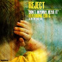 Reject - Don't Wanna Hear It (Digi 12")