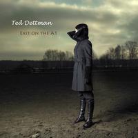 Ted Dettman - Exit on the A1