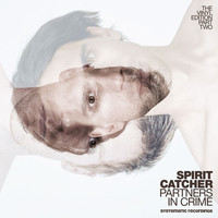 Spirit Catcher - Partners in Crime (Vinyl Edition 2)